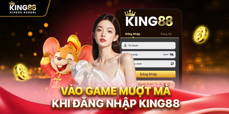Vào game mượt mà khi đăng nhập King88